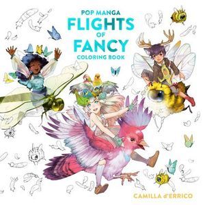 Pop Manga Flights of Fancy Coloring Book -- Camilla D'Errico